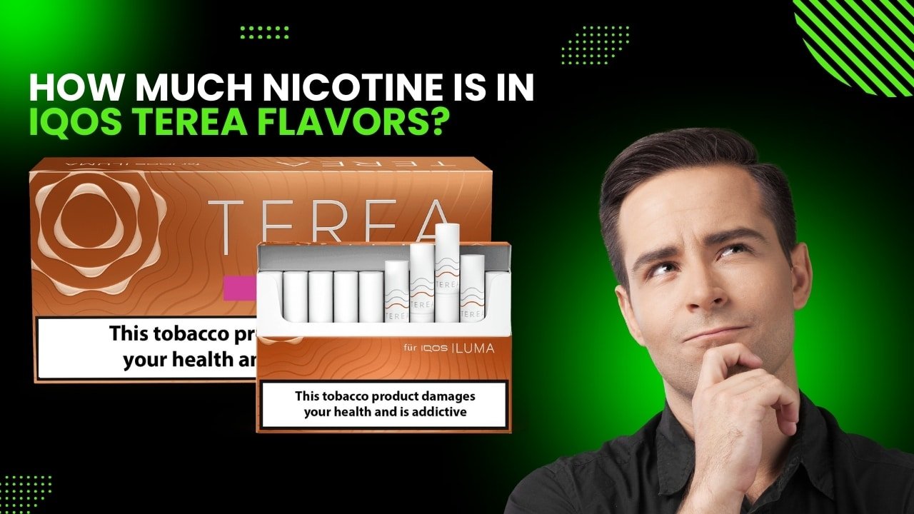 How Much Nicotine is in IQOS Terea Flavors? A complete guide