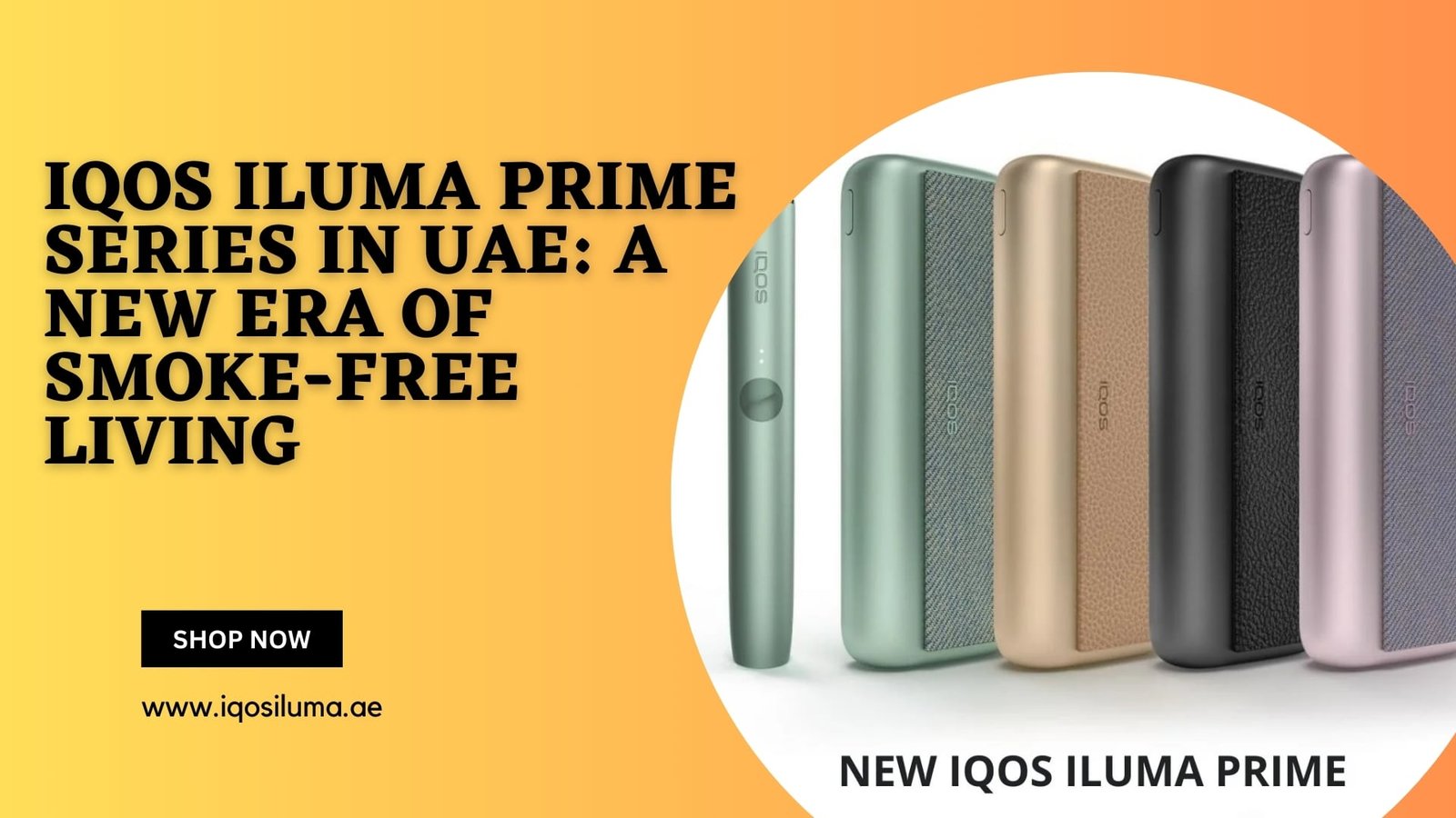 IQOS Iluma Prime Series in UAE A New Era of Smoke-Free Living