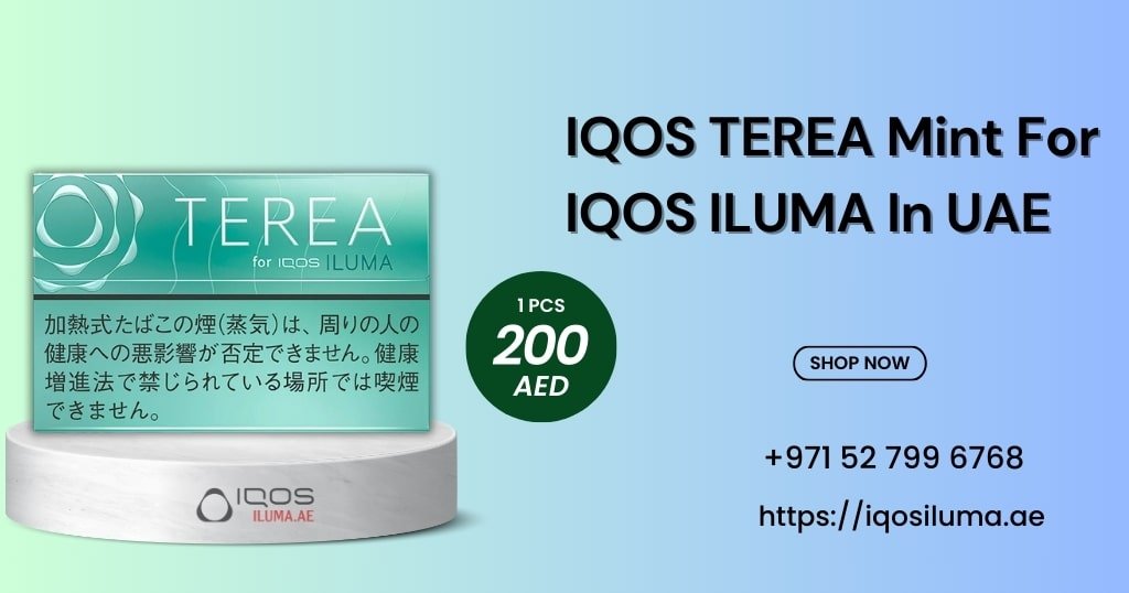 IQOS TEREA Mint for IQOS ILUMA in UAE Your Refreshing Escape